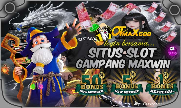 OTMAX688 Situs Slot 2025 Gampang Menang Terpercaya