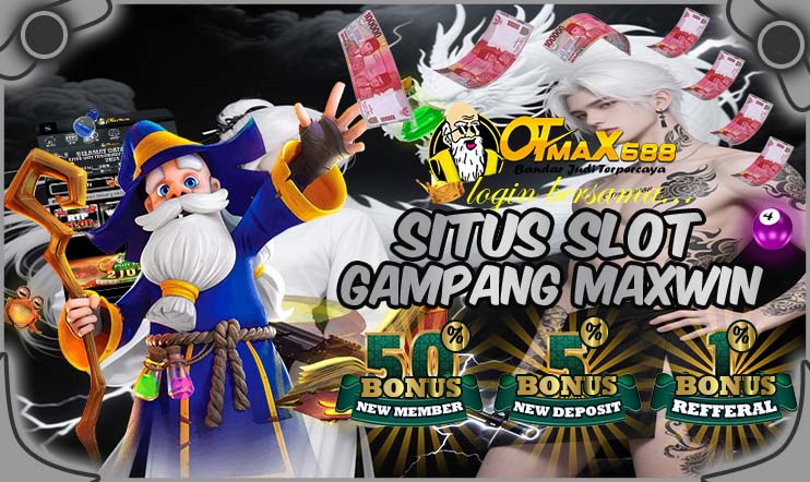 OTMAX688 Slot Maxwin Gampang Scatter Anti Rungkad
